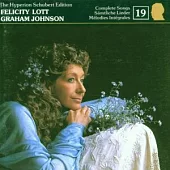 Felicity Lott、Graham Johnson / Schubert: Complete Songs, Vol. 19