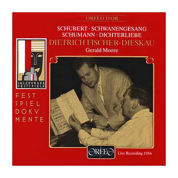 Schubert: Sechs Lieder aus Schwanengesang & Schumann: Dichterliebe[Live Recording 1956] / Fischer-Dieskau, Moore