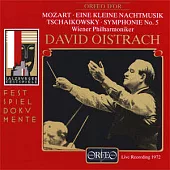 Mozart: Eine kleine Nachtmusik & Tschaikowsky: Symphonie No.5[Live Recording 1972] / Oistrach Conducts Wiener Philharmoniker