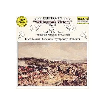 Beethoven：Wellington’s Victory Op.91、Liszt：Battle of the Huns
