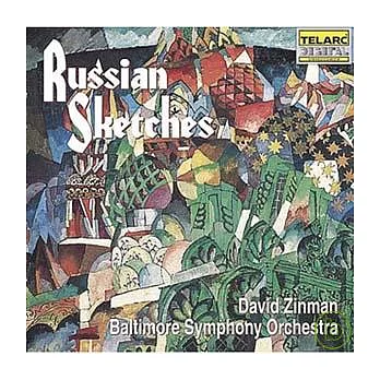 Russian Sketches ∕ Zinman - Baltimore Symphony
