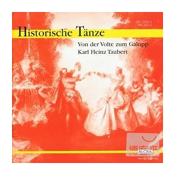 Historische Tanze / Von Der Volte Zum