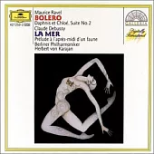 Ravel: Bolero, Daphnis et Chlo Suite No.2; Debussy: La Mar etc.