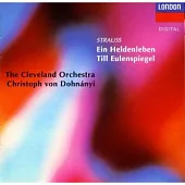 Richard Strauss: Ein Heldenleben, Till Eulenspiegel / Dohnanyi Conducts the Cleveland Orchestra
