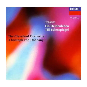 Richard Strauss: Ein Heldenleben, Till Eulenspiegel / Dohnanyi Conducts the Cleveland Orchestra