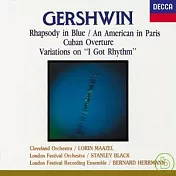 蓋希文：藍色狂想曲、一個美國人在巴黎、古巴序曲、「節奏十足」變奏曲 / 馬捷爾／布雷克