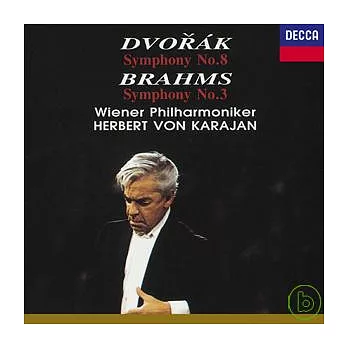 Dvorak: Symphony No.8/ Brahms: Symphony No.3