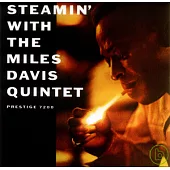 Miles Davis / Steamin’ with the Miles Davis Quintet