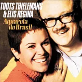 Toots Thielemans & Elis Regina / Aquarela do Brasil