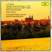 J.S. Bach Violin Concertos Nos. 1 & 2/Double Concerto BWV 1043/Zino Francescatti