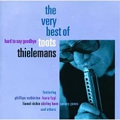 Toots Thielemans / Hard To Say Goodbye