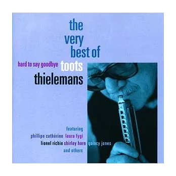 Toots Thielemans / Hard To Say Goodbye