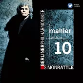 Mahler: Symphony no. 10 / Sir Simon Rattle, Berliner Philharmoniker