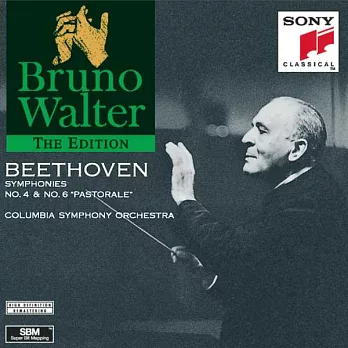 Beethoven：Symphonies Nos. 4 & 6 / Bruno Walter, Columbia Symphony Orchestra