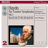 Haydn:The ＂London＂ Symphonies Vol.1 Nos.93、94、97、99、102、103 / Bruggen