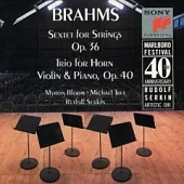 Rudolf Serkin / Brahms：Sextet for Strings Op.36、Trio for Horn Violin & Piano, Op.40