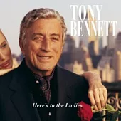 Tony Bennett / Here’s To The Ladies