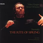 Stravinsky: The Rite of Spring/ Scriabin: The Poem of Ecstasy/ Valery Gergiev