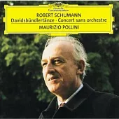 Schumann: Davidsbundlertanze Op.6,Concert Sans Orchestre Op.14/ Maurizio Pollini