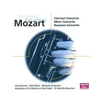 Mozart：Clarinet Concerto．Oboe Concerto．Bassoon Concerto