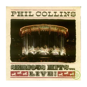 Phil Collins / Serious Hits ... Live