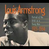 Louis Armstrong / Portrait of the Artist as a Young Man 1923-1934