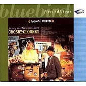 Bing Crosby and Rosemary Clooney / Fancy Meeting You Here