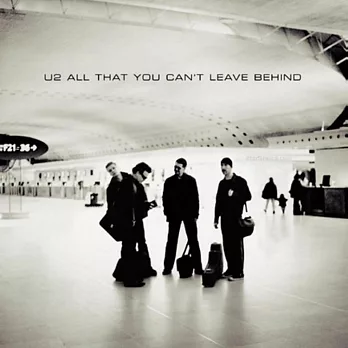 U2 / All That You Can’t Leave Behind