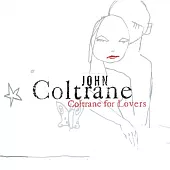 John Coltrane/ Coltrane For Lovers