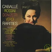 Rossini, Verdi, Donizetti: Rarities / Montserrat Caballe, soprano