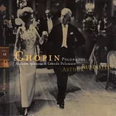 Arthur Rubinstein / Chopin：Polonaises、Andante Spianato & Grande Polonaise