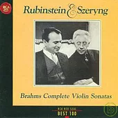 Brahms: The Complete Violin Sonatas / Szeryng & Rubinstein