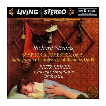 R. Stauss: Symphonia Domestica, Op. 53 / Le bourgeois gentilhomme: Suite, Op. 60