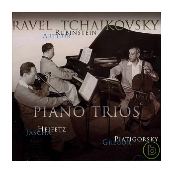 Ravel/ Tchaikovsky: Piano Trios
