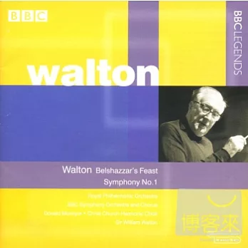 Walton: Belshazzar’s Feast, Symphony No.1 / Walton