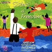 Harlem Spiritual Ensemble - Sisters of Freedom (DAD+CD)(哈林靈歌樂團 - 自由歌聲 (DAD+CD))