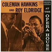 Coleman Hawkins & Roy Eldridge / At The Opera House