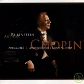 Chopin：Polonaises / Arthur Rubinstein, Piano