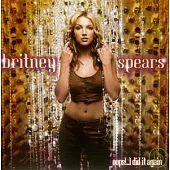 Britney Spears / Oops！..I Did It Again