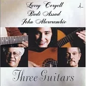 Larry Coryell, Badi Assad, John Abercrombie / Three Guitars