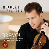 Nikolai Znaider / Bravo! Virtuoso and Romantic Encores for Violin