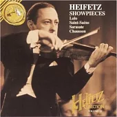 【The Heifetz Collection Vol. 22】Showpieces - Works by Lalo, Saint-Saens, Sarasate, Chausson / Jascha Heifetz