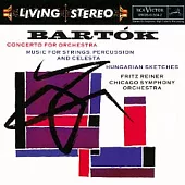 Fritz Reiner / Bartok：Concerto for Orchestra、Music for Strings, Percussion and Celesta