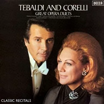 Renata Tebaldi & Franco Corelli (Classic Recitals) Tebaldi·CorelliSXL 6585 / orig. cover