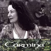 Carmina / Weather in the Heart
