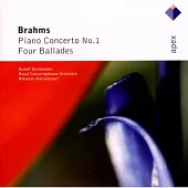 Brahms：Piano Concerto No. 1 / Four Ballades