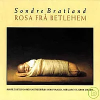 Rose of Bethlehem / Sondre Bratland