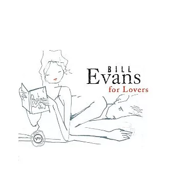 Bill Evans / Bill Evans for Lovers