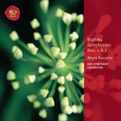 Brahms: Symphonies Nos. 1 & 2 / Arturo Toscanini