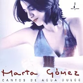 Marta Gomez / Cantos De Aqua Dolce